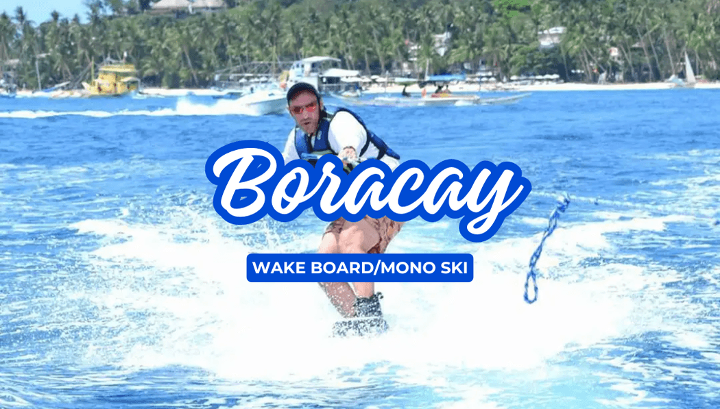 Boracay Wake Board/Mono Ski