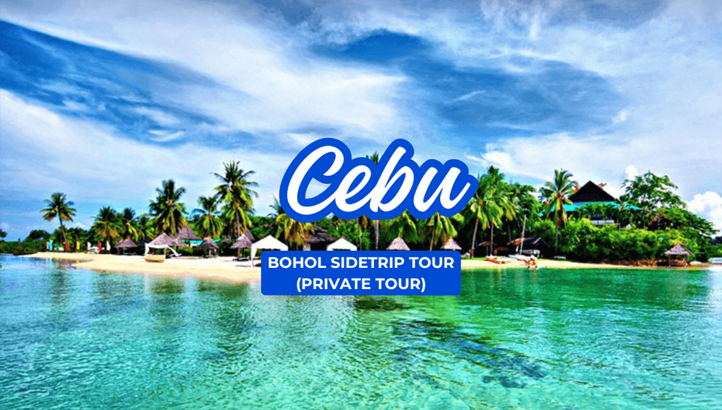Sidetrip to Bohol