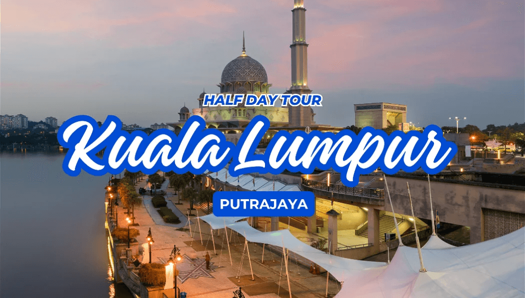 Putrajaya Half Day Tour