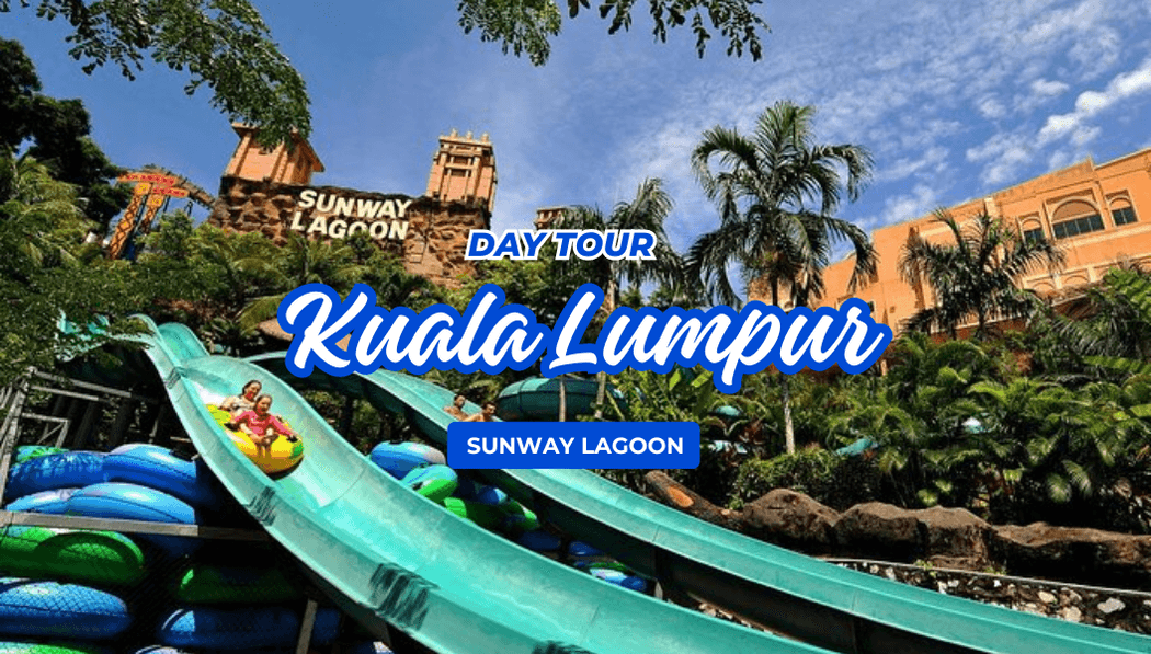 Sunway Lagoon Day Tour