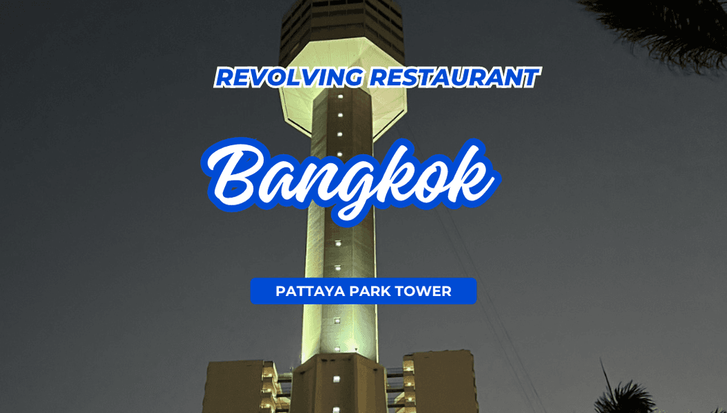Revolving Restaurant at Pattaya Park Tower