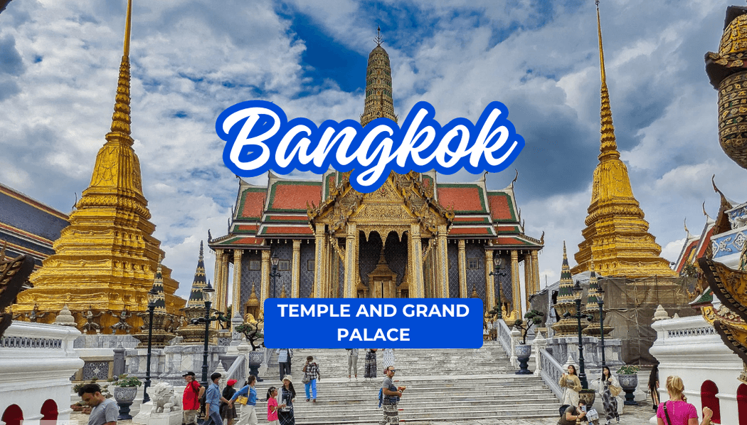 Bangkok Temple & Grand Palace