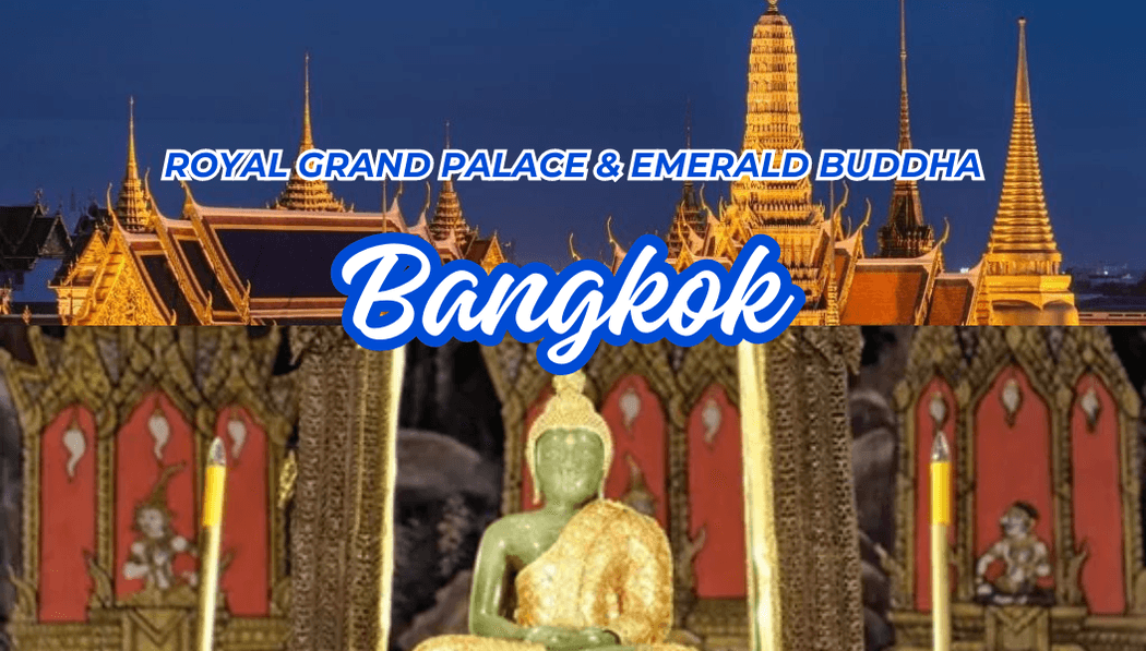 Royal Grand Palace and Emerald Buddha