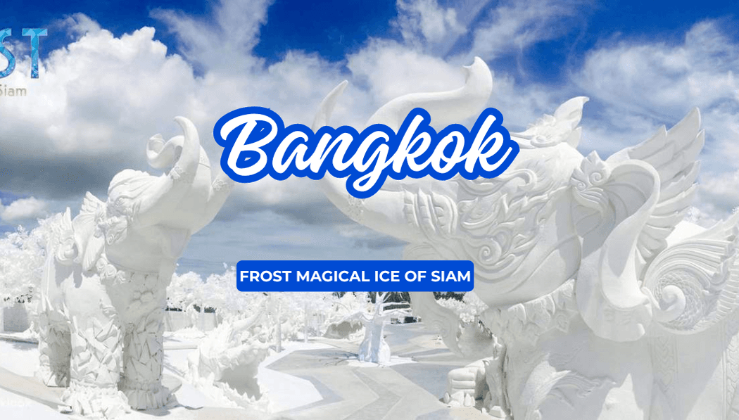 Frost Magical Ice of Siam (Chonburi Province)