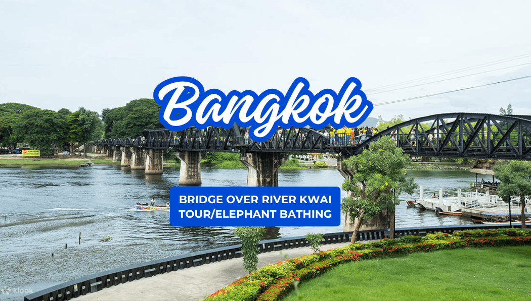 Bridge Over River Kwai Tour/Elephant Bathing