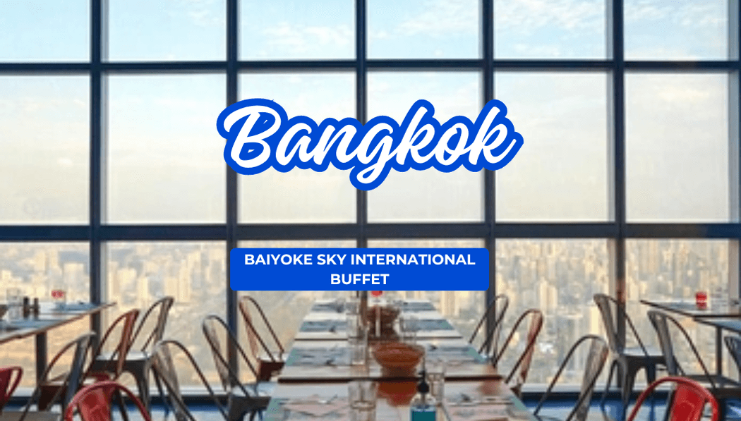 Baiyoke Sky International Buffet