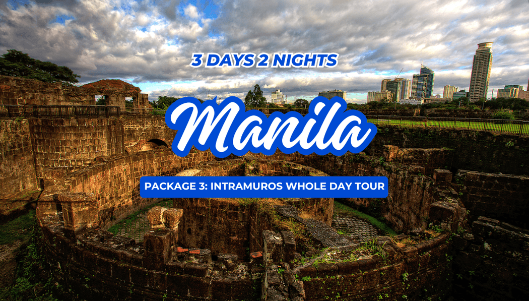 Manila Intramuros Whole Day Tour