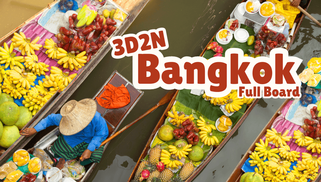 Bangkok Full Board