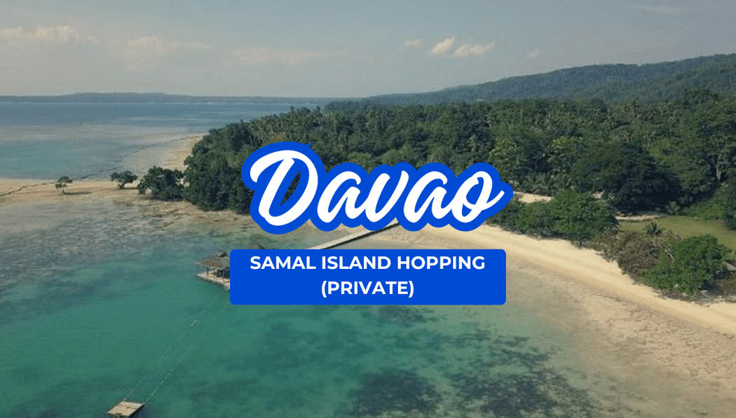 Davao Samal Island Hopping (4-5hrs)