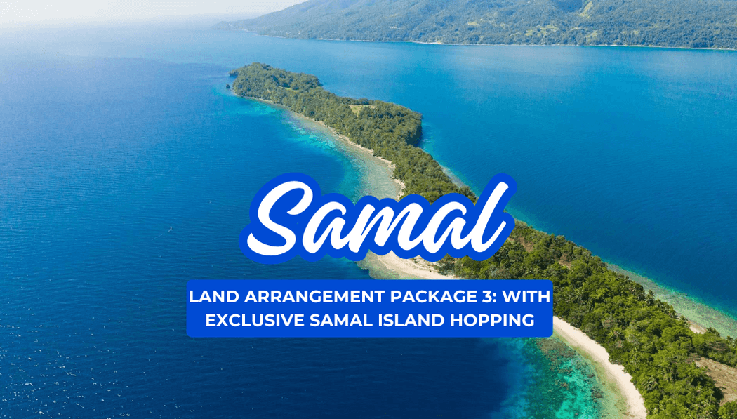 Samal with Exclusive Samal
