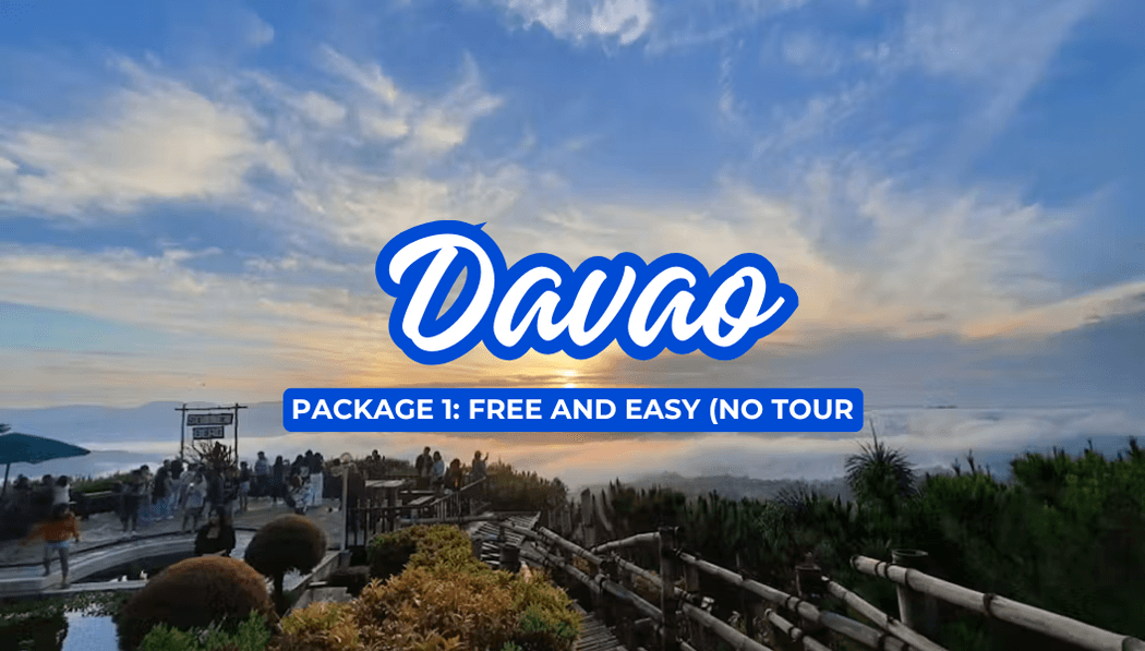 Davao Free and Easy (No Tour)