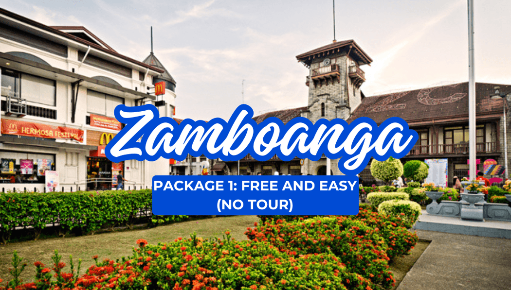 Zamboanga Free and Easy (No Tour)