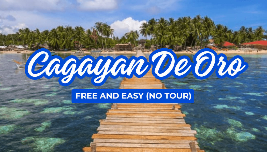 Cagayan De Oro Free & Easy